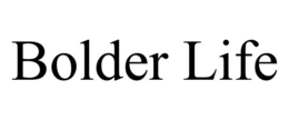 BOLDER LIFE trademark