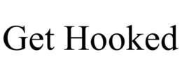 GET HOOKED trademark