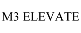M3 ELEVATE trademark