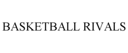 BASKETBALL RIVALS trademark