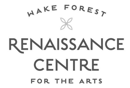 WAKE FOREST RENAISSANCE CENTRE FOR THE ARTS trademark