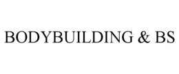 BODYBUILDING & BS trademark