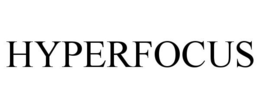 HYPERFOCUS trademark