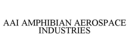 AAI AMPHIBIAN AEROSPACE INDUSTRIES trademark