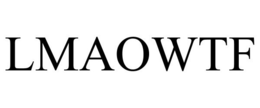 LMAOWTF trademark
