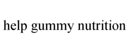 HELP GUMMY NUTRITION trademark