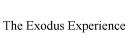 THE EXODUS EXPERIENCE trademark