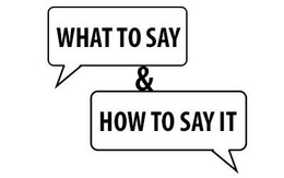 WHAT TO SAY & HOW TO SAY IT trademark