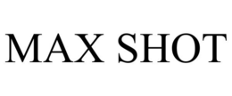 MAX SHOT trademark