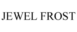JEWEL FROST trademark
