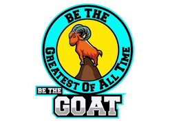 BE TTHE GREATEST OF ALL TIME BE THE GOAT trademark