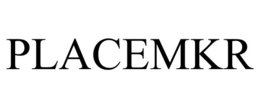 PLACEMKR trademark