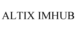 ALTIX IMHUB trademark