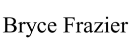 BRYCE FRAZIER trademark