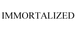 IMMORTALIZED trademark