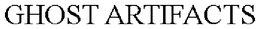 GHOST ARTIFACTS trademark