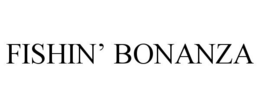 FISHIN' BONANZA trademark