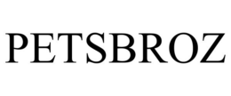 PETSBROZ trademark