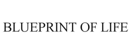 BLUEPRINT OF LIFE trademark