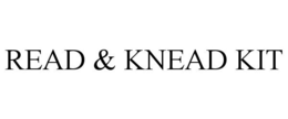 READ & KNEAD KIT trademark