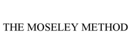 THE MOSELEY METHOD trademark