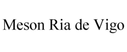 MESON RIA DE VIGO trademark