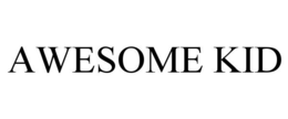 AWESOME KID trademark