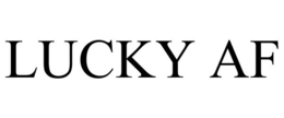 LUCKY AF trademark