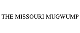THE MISSOURI MUGWUMP trademark