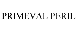 PRIMEVAL PERIL trademark