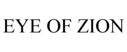 EYE OF ZION trademark