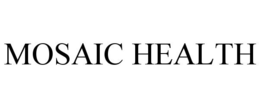 MOSAIC HEALTH trademark