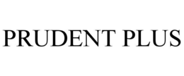 PRUDENT PLUS trademark