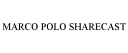 MARCO POLO SHARECAST trademark