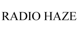 RADIO HAZE trademark