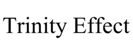 TRINITY EFFECT trademark