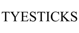 TYESTICKS trademark