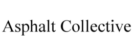 ASPHALT COLLECTIVE trademark