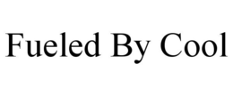 FUELED BY COOL trademark