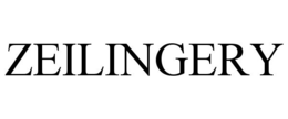ZEILINGERY trademark