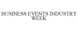 BUSINESS EVENTS INDUSTRY WEEK trademark