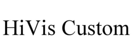 HIVIS CUSTOM trademark