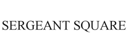 SERGEANT SQUARE trademark