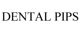 DENTAL PIPS trademark