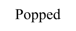 POPPED trademark