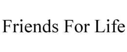 FRIENDS FOR LIFE trademark