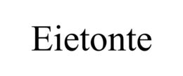 EIETONTE trademark
