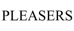 PLEASERS trademark
