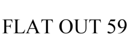 FLAT OUT 59 trademark