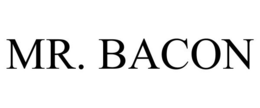 MR. BACON trademark
